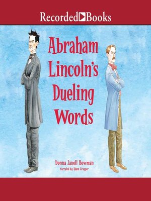 cover image of Abraham Lincoln's Dueling Words